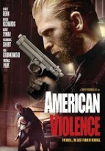 American Violence sansürsüz tek part izle