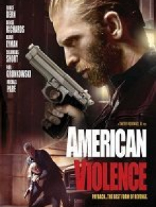 American Violence sansürsüz tek part izle