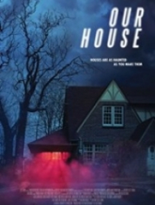 Evimiz – Our House 2018 Sansürsüz Tek Part izle