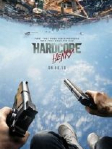 Hardcore Henry 2016 sansürsüz tek part izle