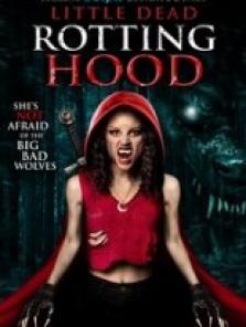 Little Dead Rotting Hood sansürsüz tek part izle