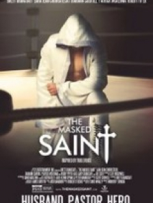 Maskeli Aziz (The Masked Saint) sansürsüz tek part izle