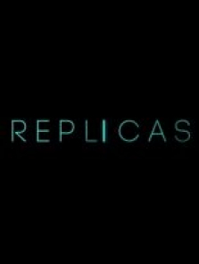 Replicas 2017 sansürsüz tek part izle