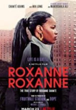 Roxanne Roxanne sansürsüz tek part izle