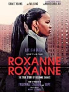 Roxanne Roxanne sansürsüz tek part izle